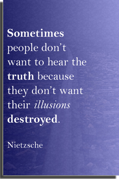 Truth & Illusions Quote Nietzsche