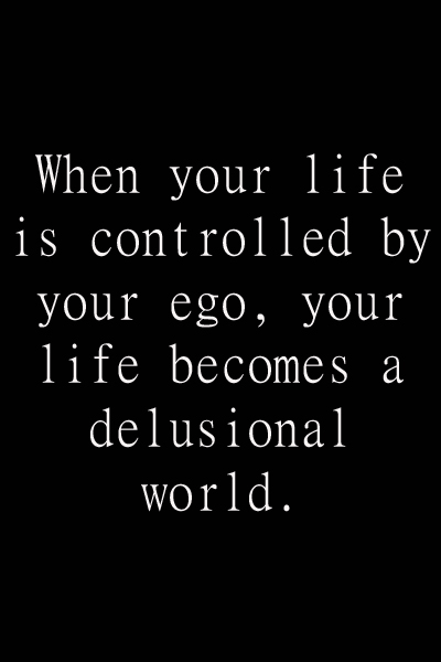 Quotes about the Ego