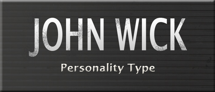 John Wick Personality Type